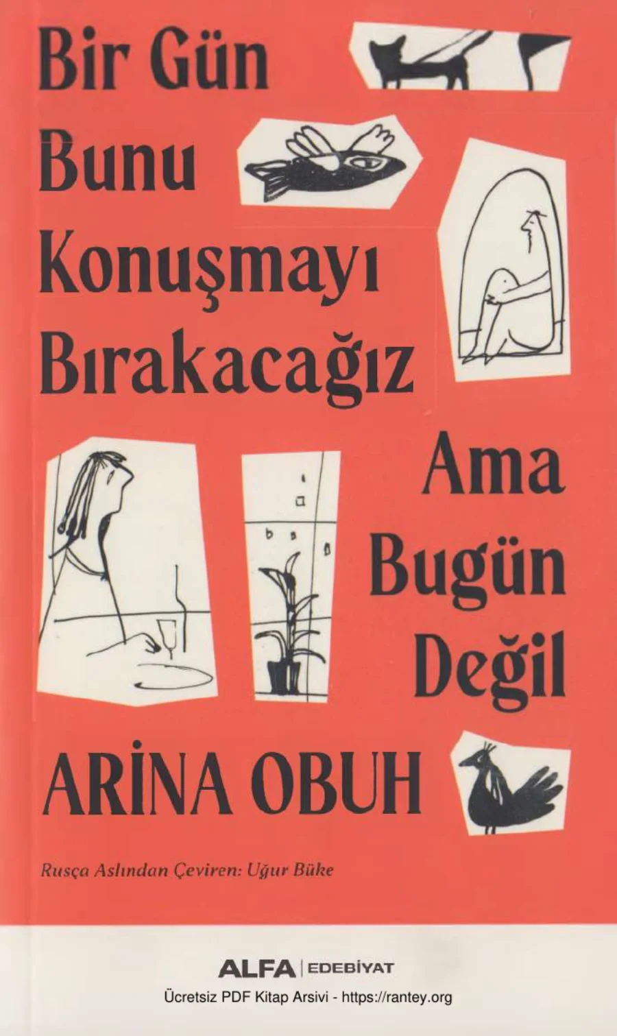 Bir Gün Bunu Konuşmayı Bırakacağız Ama Bugün Değil Alfa Yayınları kapak görseli