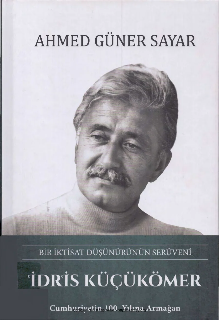Bir İktisat Düşünürünün Serüveni İdris Küçükömer kapak görseli