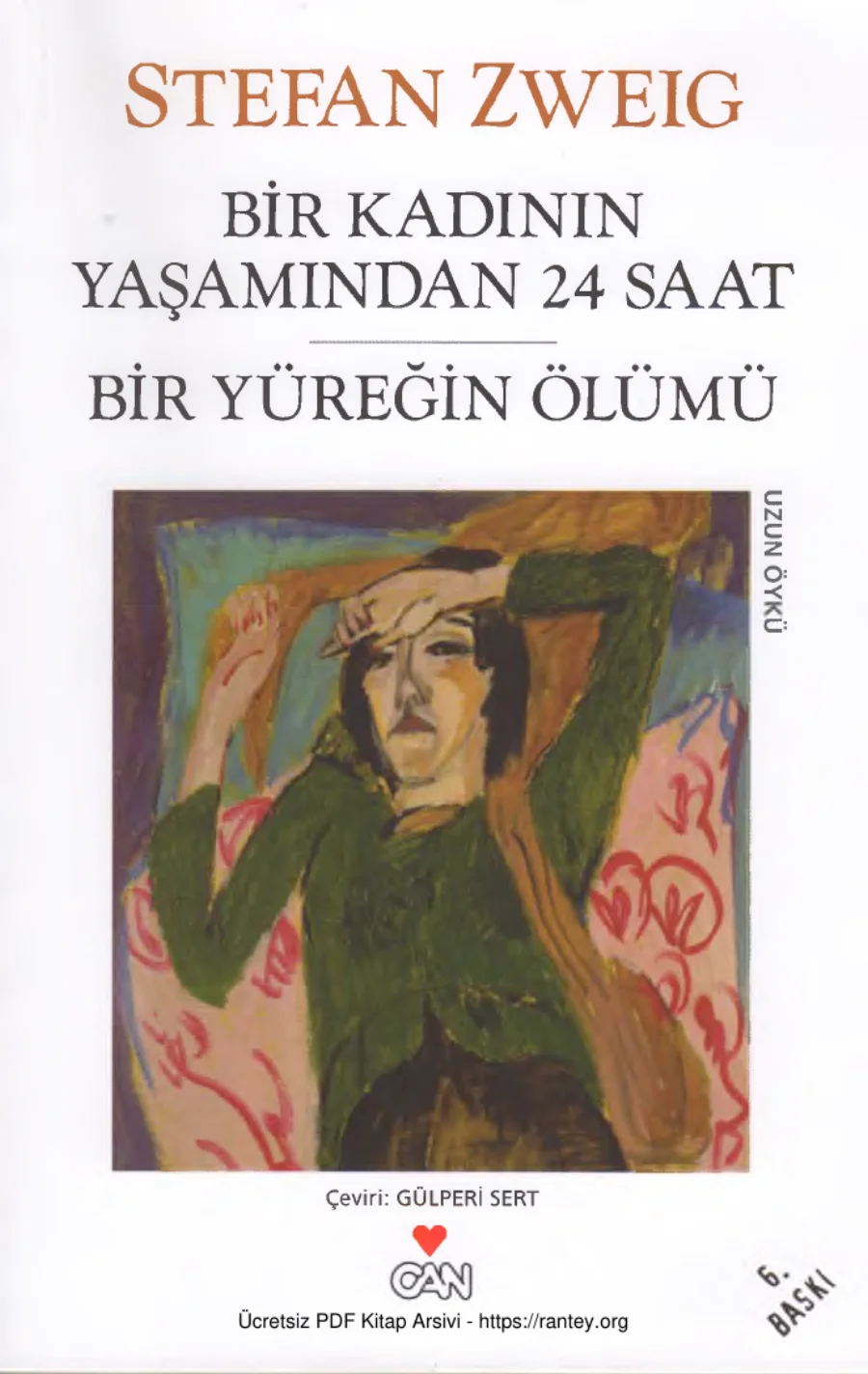 Bir Kadını Yaşamından 24 Saat Bir Yüreğin Ölümü Can Yayınları kapak görseli