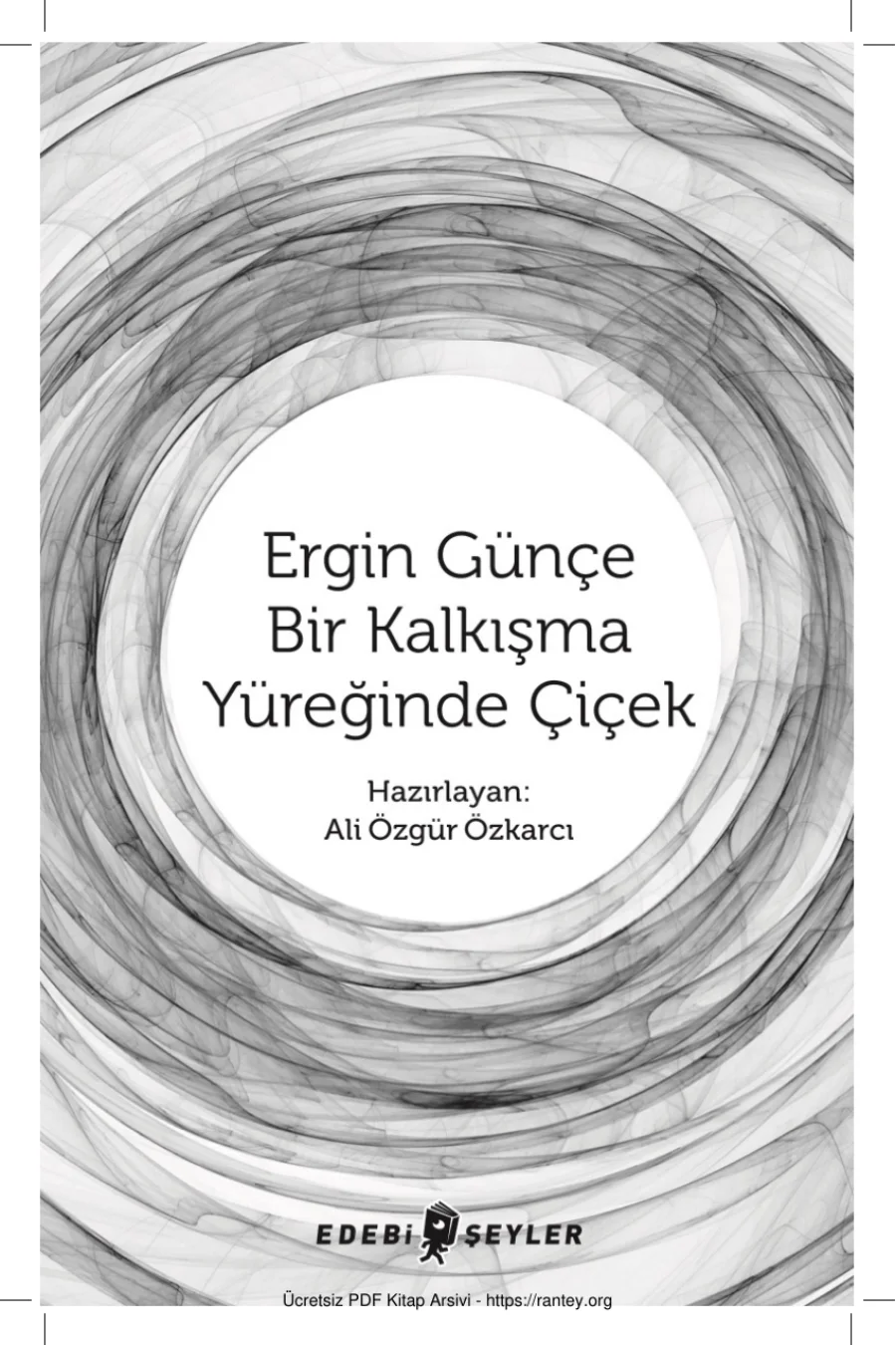 Bir Kalkışma Yüreğinde Çiçek kapak görseli
