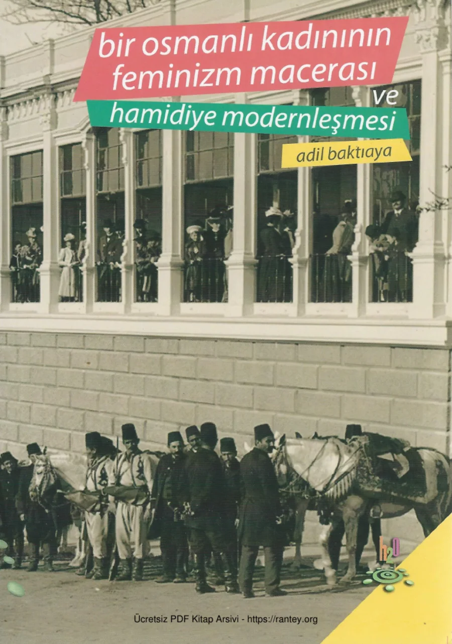 Bir Osmanlı Kadınının Feminizm Macerası ve Hamidiye Modernleşmesi H2O YHayınları kapak görseli