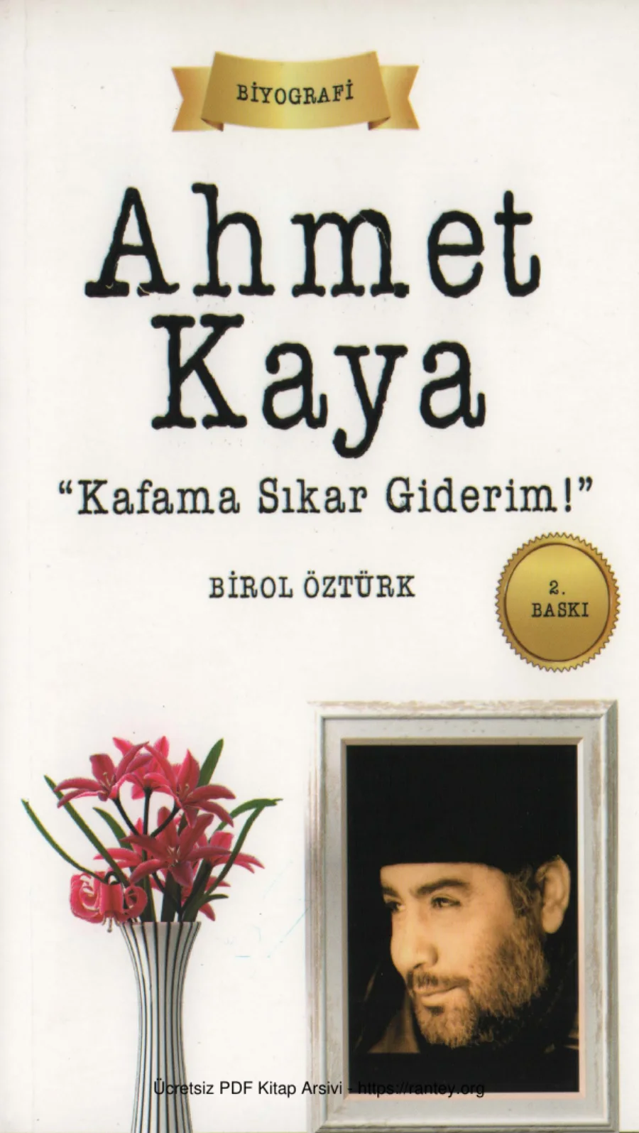 Birol Öztürk Ahmet Kaya Kafama Sıkar Giderim Gece Kitaplığı kapak görseli