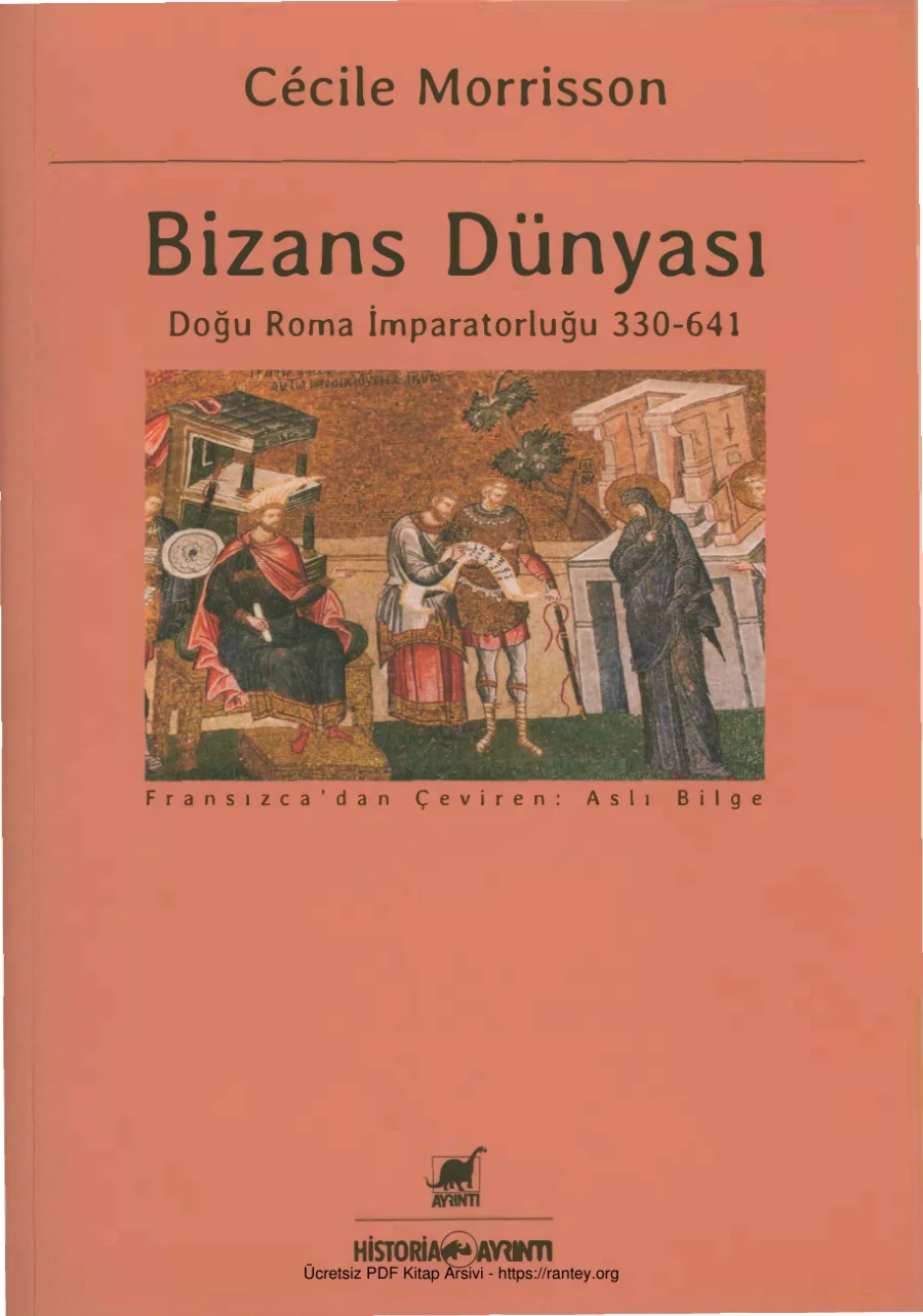 Bizans Dünyası Doğu Roma İmparatorluğu 330 641 kapak görseli