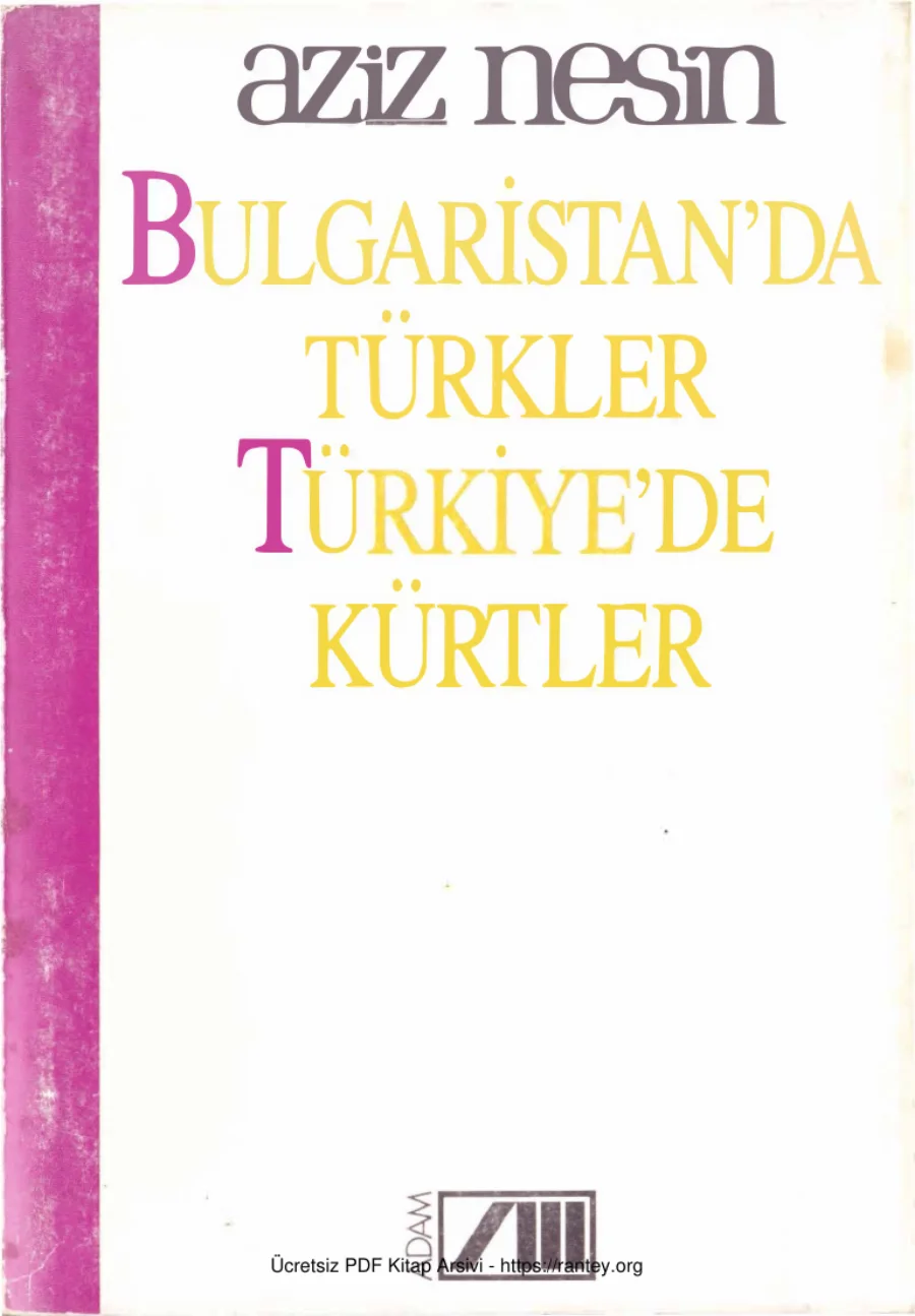 Bulgaristanda Türkler Türkiyede Kürtler kapak görseli