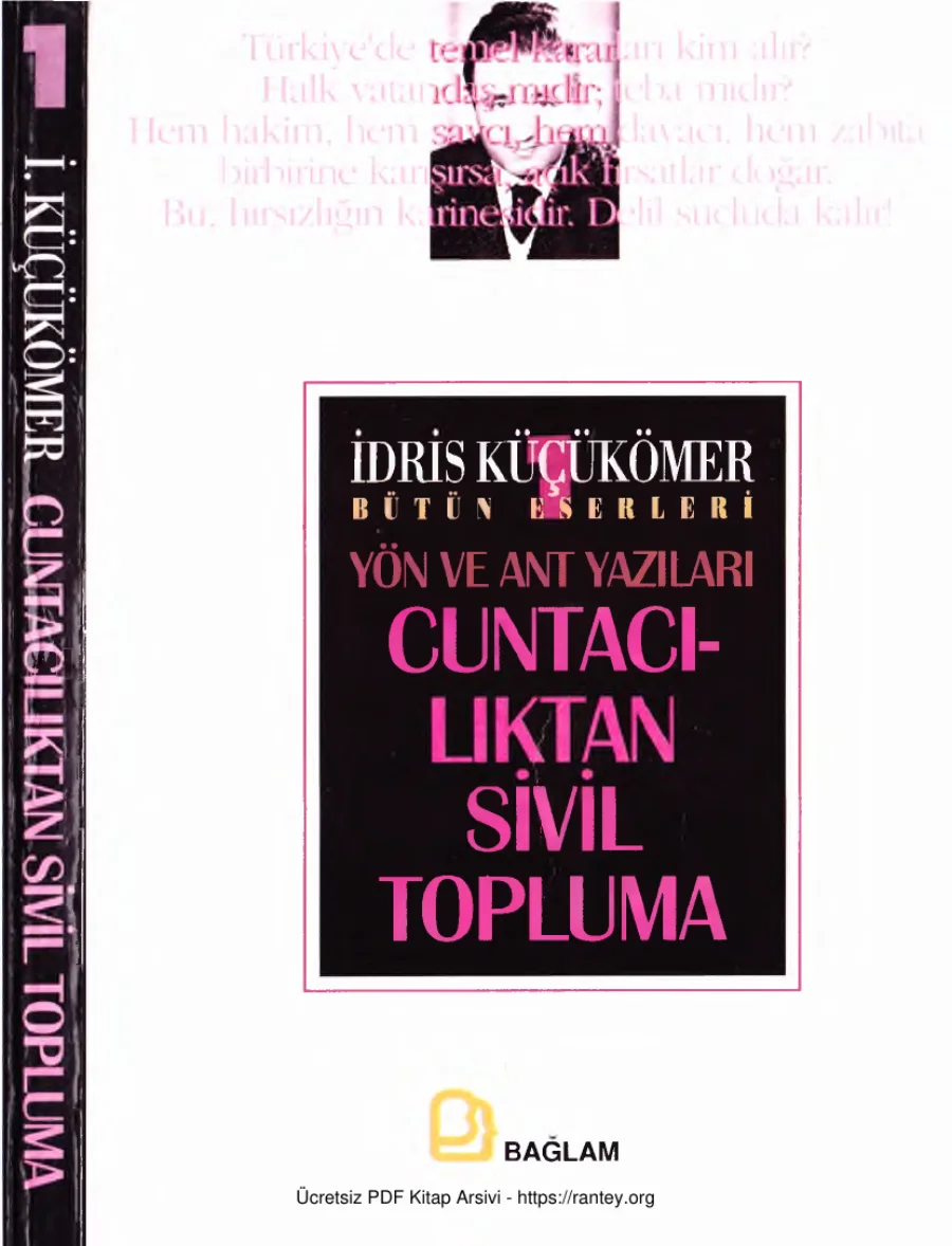 Bütün Eserleri 1 Cuntacılıktan Sivil Topluma kapak görseli