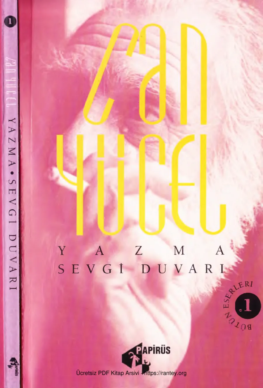 Bütün Eserleri 1: Yazma / Sevgi Duvarı kapak görseli
