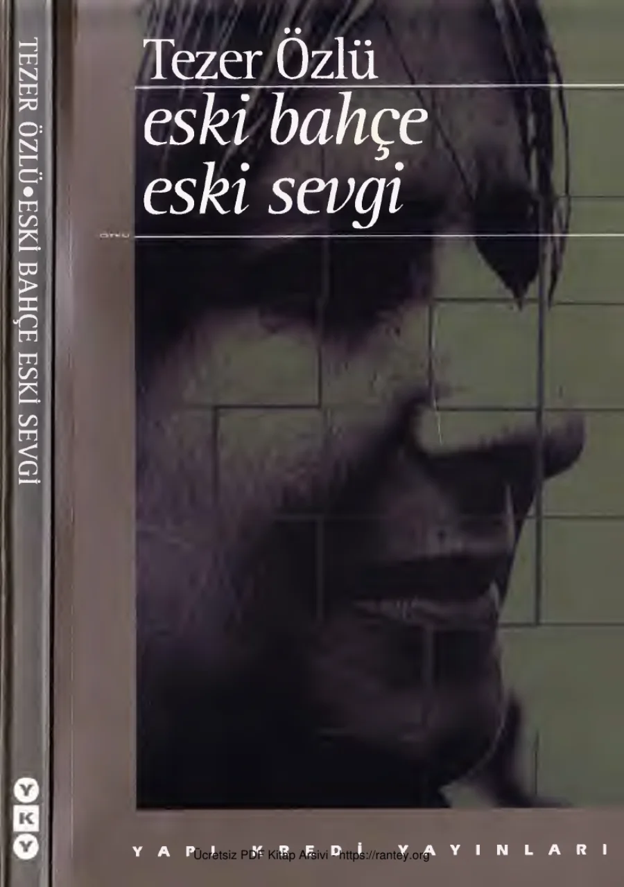 Bütün Eserleri 2 Eski Bahçe Eski Sevgi kapak görseli