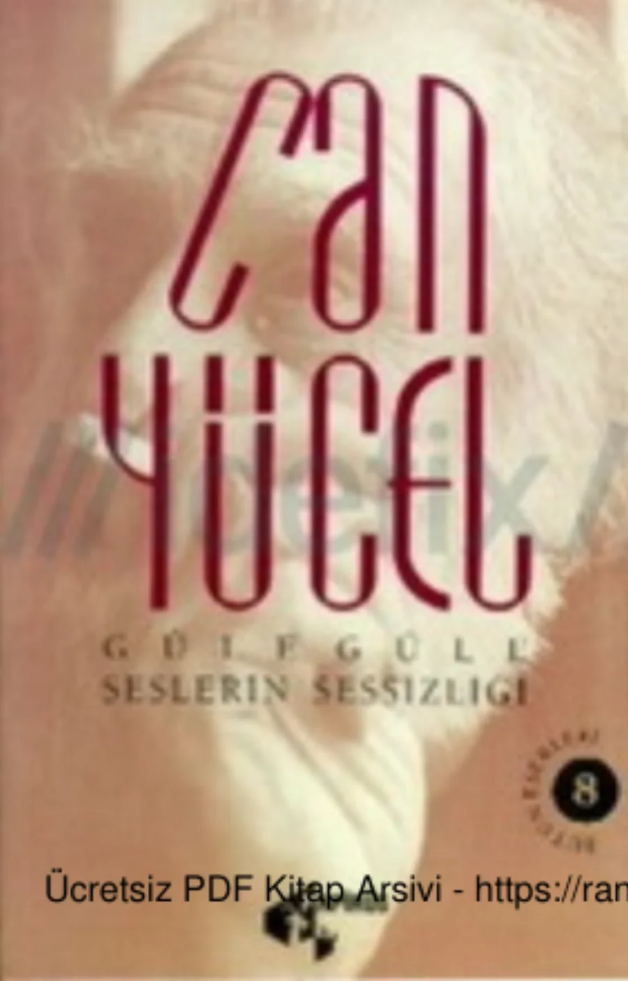 Bütün Eserleri 8: Güle Güle / Seslerin Sessizliği kapak görseli