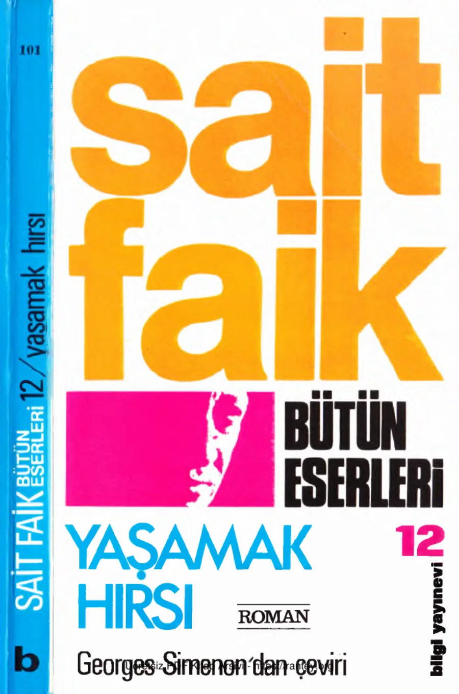 Bütün Eserleri Cilt XII Yaşamak Hırsı kapak görseli