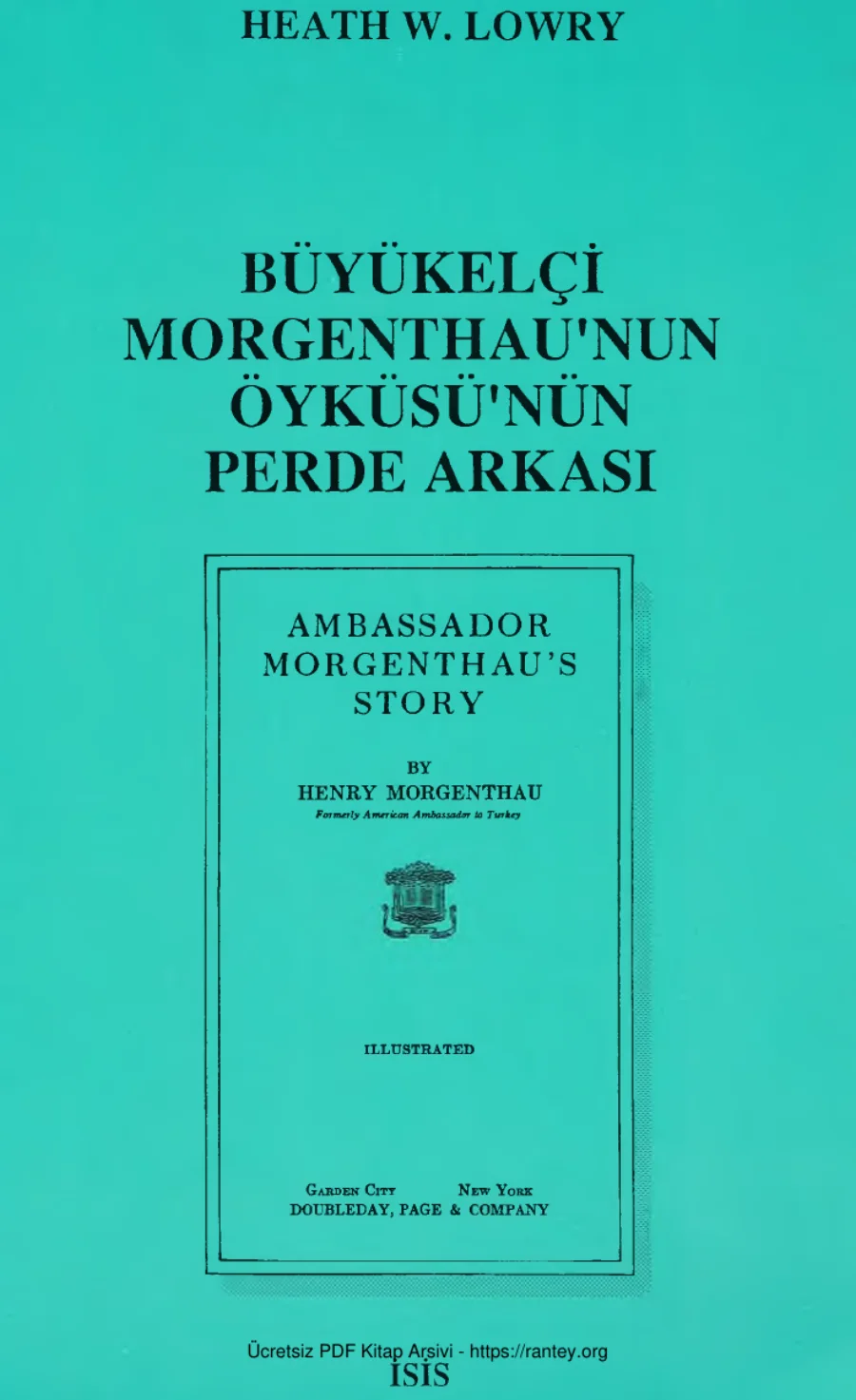 Büyükelçi Morgenthau'nun Öyküsünün Perde Arkası kapak görseli