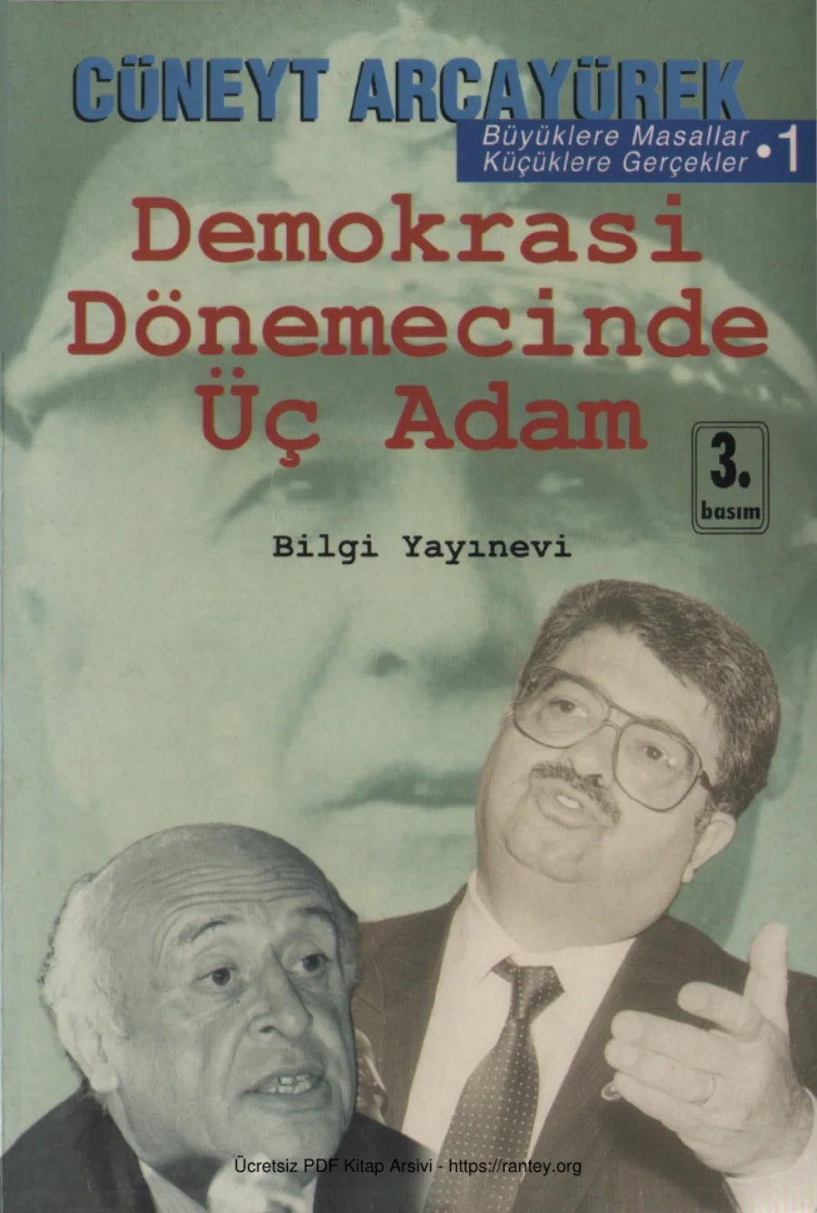 Büyüklere Masallar 1 Demokrasi Dönemecinde Üç Adam Bilgi Yayınevi kapak görseli
