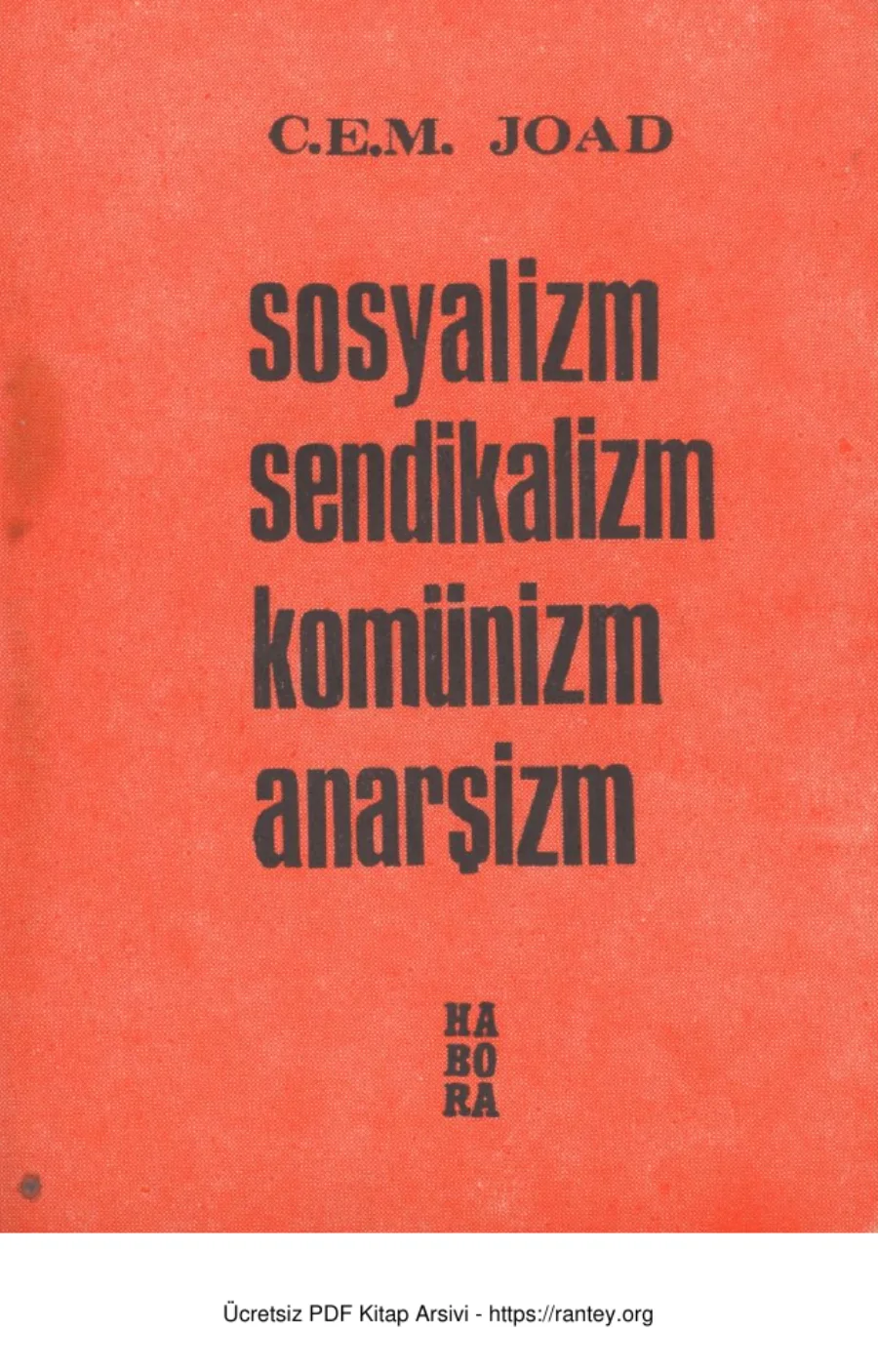 C E M Joad Sosyalizm Sendikalizm Komünizm Anarşizm kapak görseli