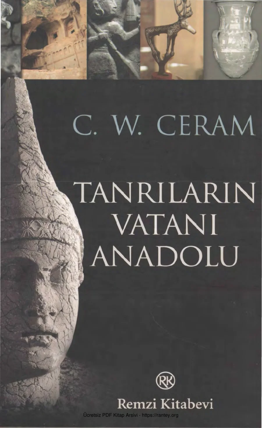 C W Ceram Tanrıların Vatanı Anadolu Remzi Kitabevi kapak görseli