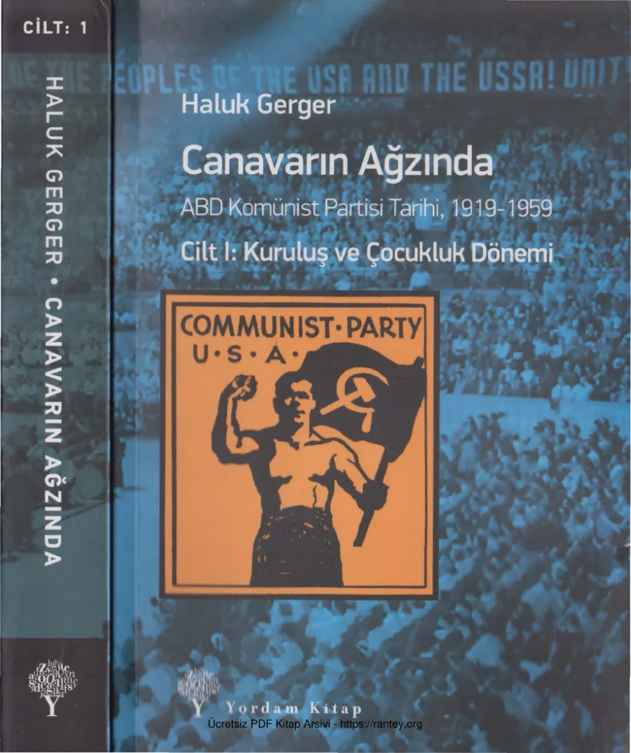 Canavarın Ağzında: ABD Komünist Partisi Tarihi 1919-1959 Cilt I kapak görseli
