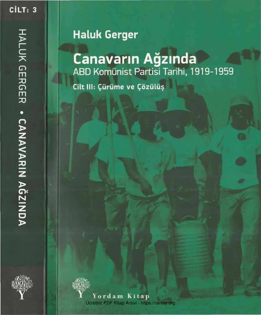 Canavarın Ağzında ABD Komünist Partisi Tarihi 1919 1959 Cilt III Çürüme ve Çözülüş kapak görseli