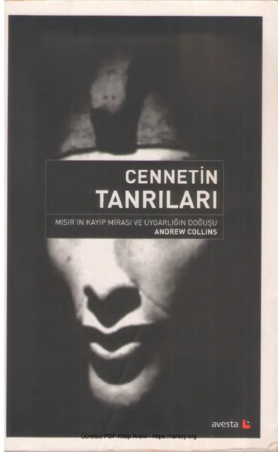Cennetin Tanrıları Mısırın Kayıp Mirası ve Uygarlığın Doğuşu Avesta Yayınları kapak görseli
