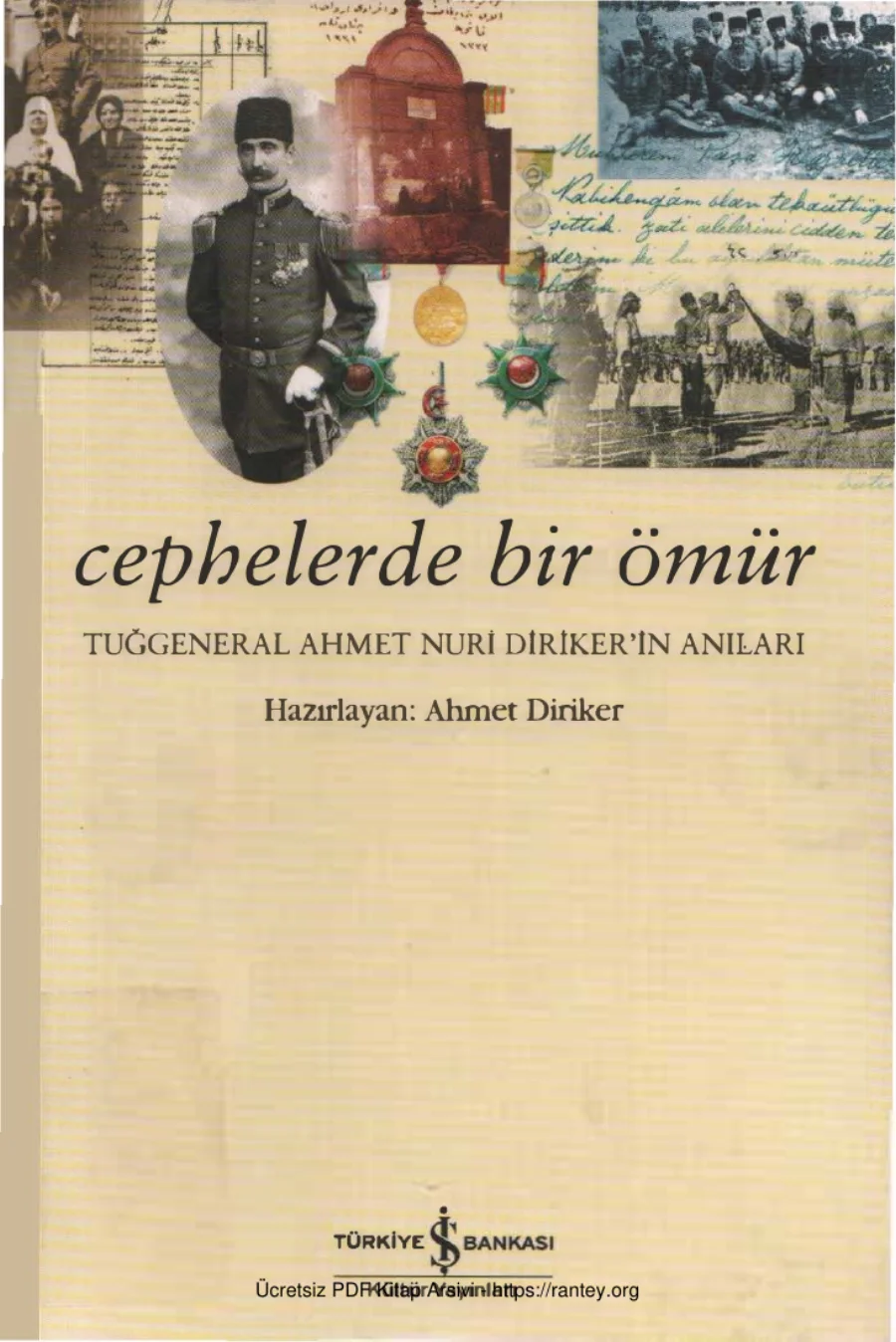 Cephelerde Bir Ömür Tuğgeneral Ahmet Nuri Dirikerin Anıları kapak görseli