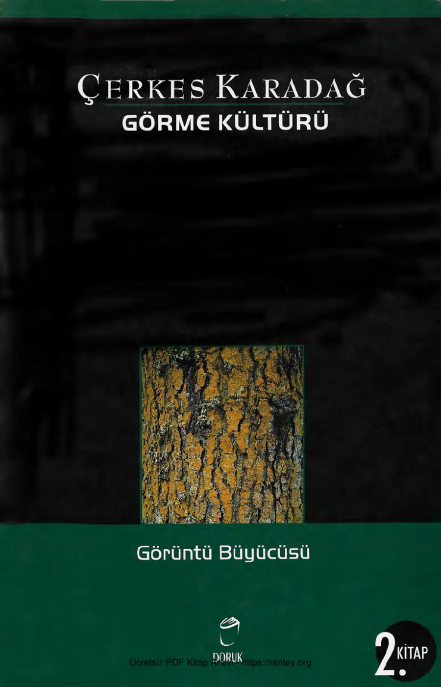 Çerkes Karadağ Görme Kültürü 2 Görüntü Büyücüsü kapak görseli