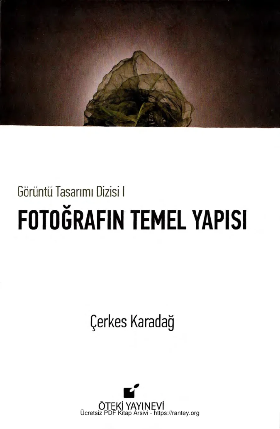 Çerkes Karadağ Görüntü Tasarım Dizisi 1 Fotoğrafın Temel Yapısı kapak görseli