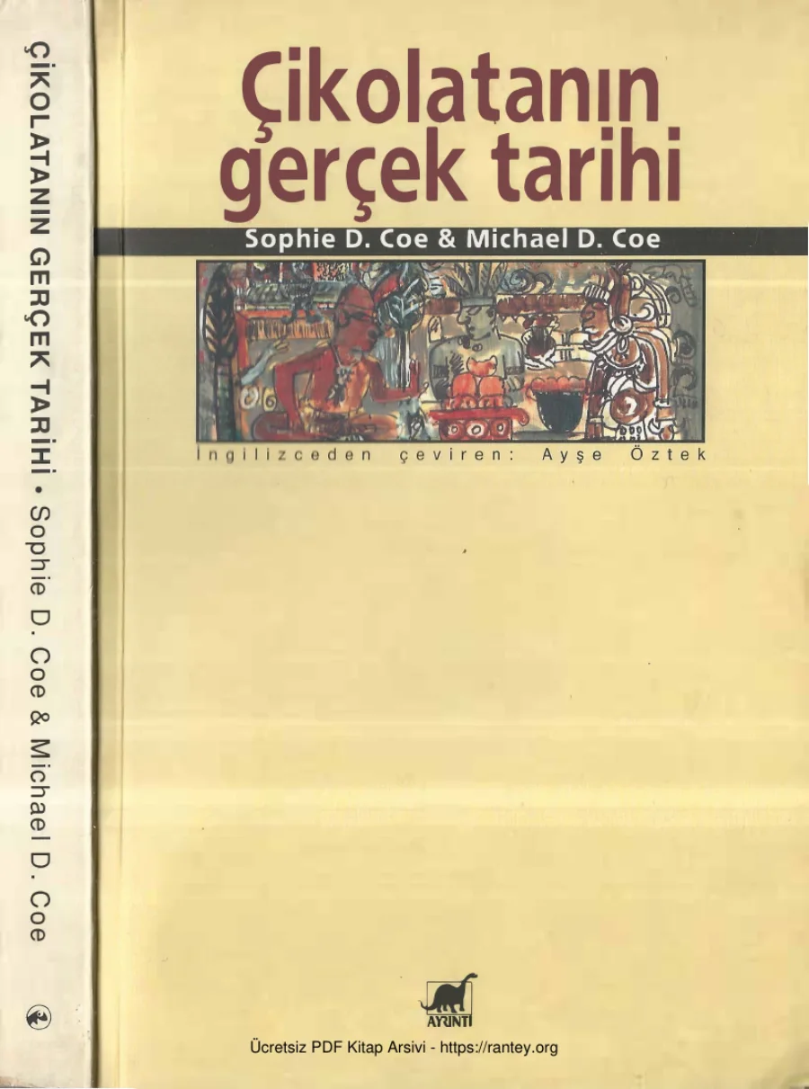 Coe Michael D Coe Çikolatanın Gerçek Tarihi kapak görseli