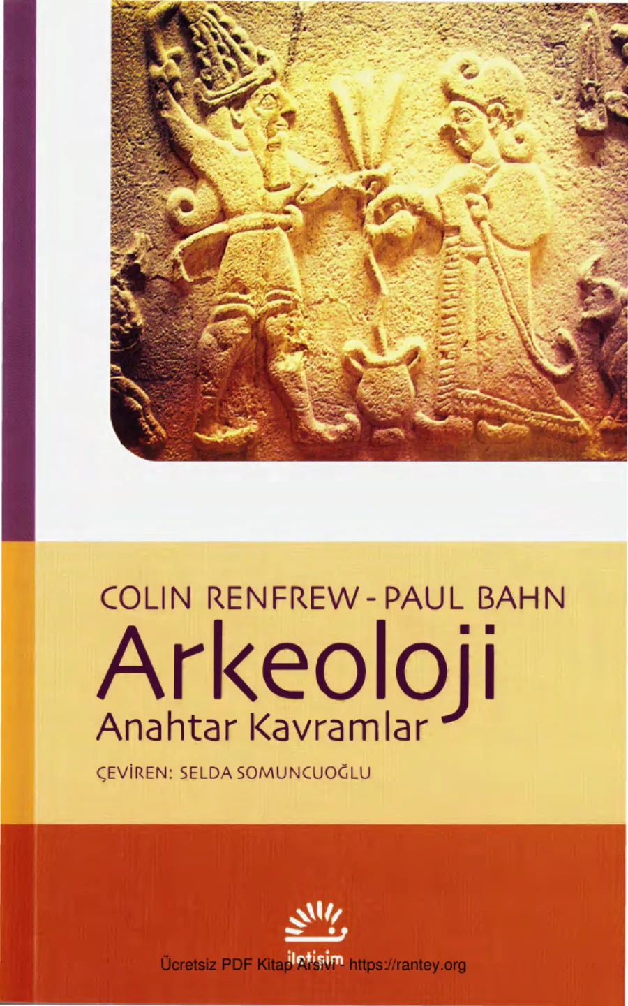 Colin Renfrew Paul Bahn Arkeoloji Anahtar Kavramlar kapak görseli