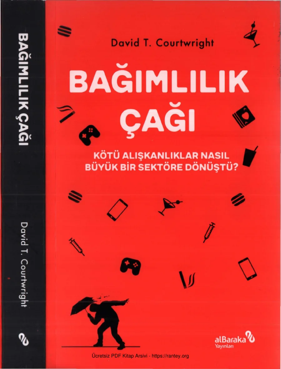 Courtwright Bağımlılık Çağı Albaraka kapak görseli