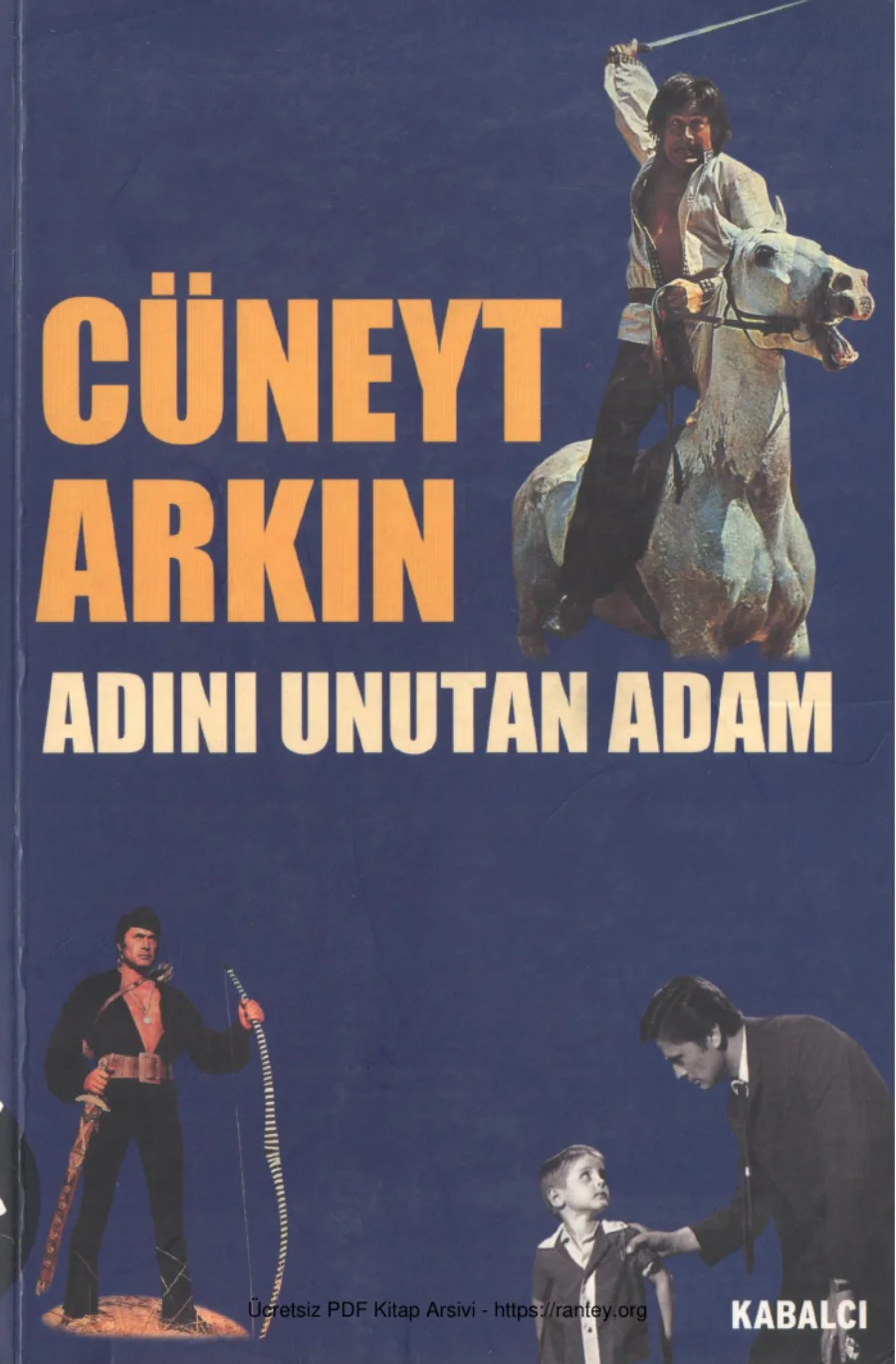 Cüneyt Arkın Adını Unutan Adam kapak görseli
