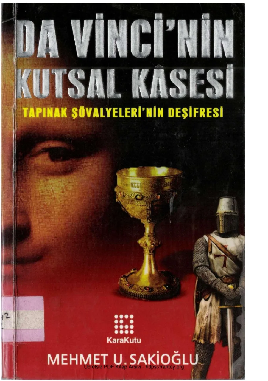 Da Vincinin Kutsal Ksesi Tapınak Şövalyelerinin Deşifresi Karakutu Yayınları kapak görseli