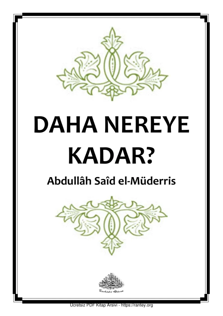 DAHA NEREYE KADAR Abdullh Sad el Müderis Ebu Abdulmumin Tekin Mıhçı kapak görseli