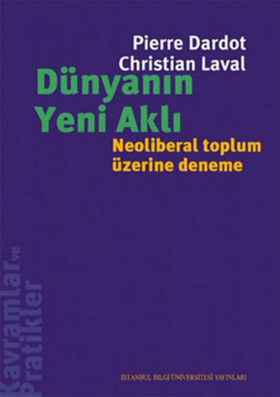 Dardot Christian Laval Dünyanın Yeni Aklı kapak görseli