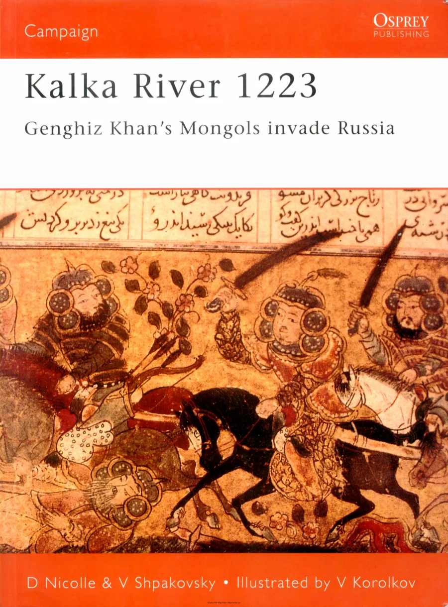 David Nicolle Viacheslav Shpakovsky Kalka River 1223 Genghiz Khans Mongols Invade Russia Campgain 98 kapak görseli