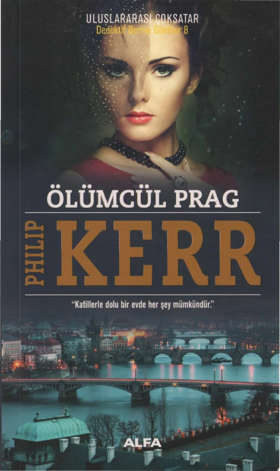 Dedektif Bernie Gunther 08 Ölümcül Prag kapak görseli