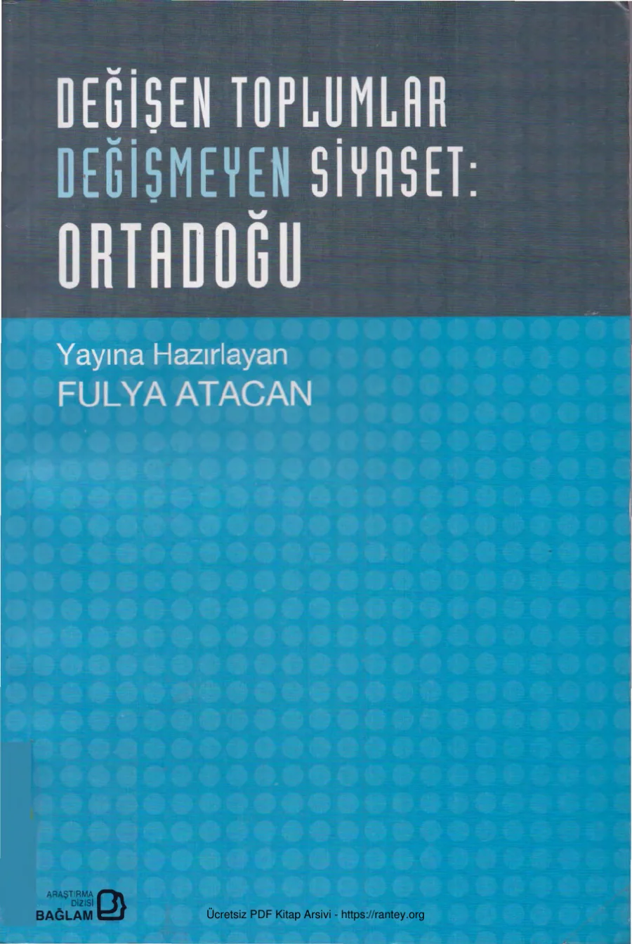 Değişen Toplumlar Değişmeyen Siyaset Ortadoğu kapak görseli