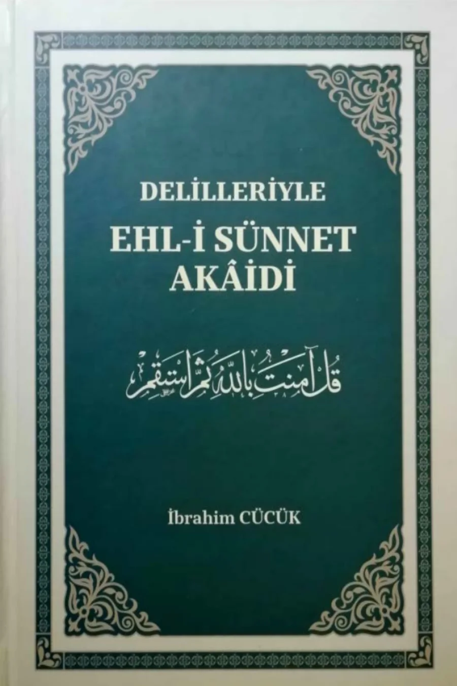 Delilleriyle Ehl-i Sünnet Akaidi kapak görseli