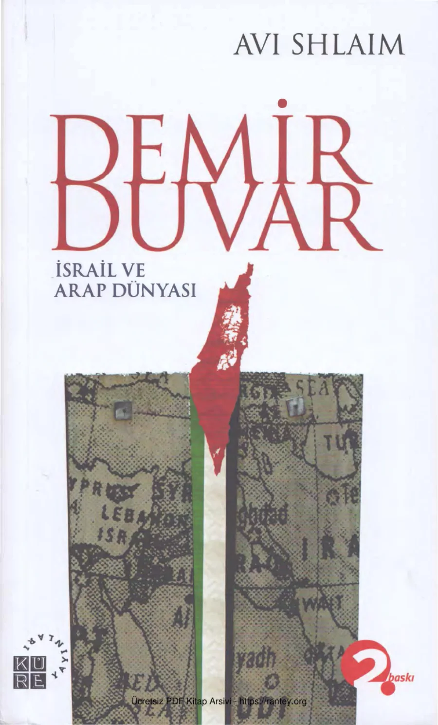 Demir Duvar İsrail ve Arap Dünyası Küre Yayınları kapak görseli