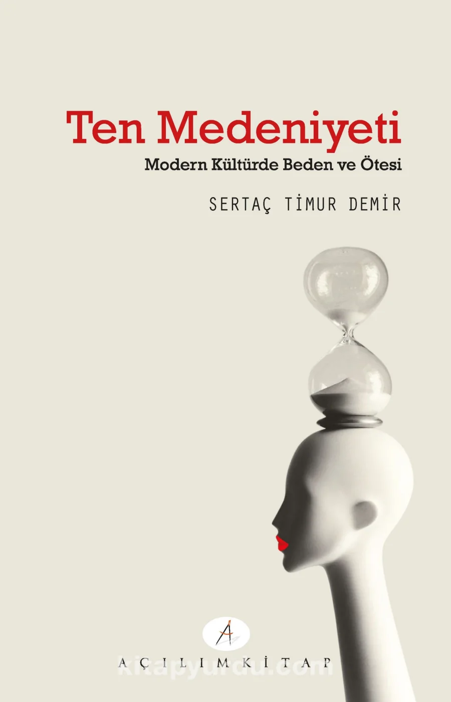 Demir Ten Medeniyeti Modern Kültürde Beden ve Ötesi kapak görseli