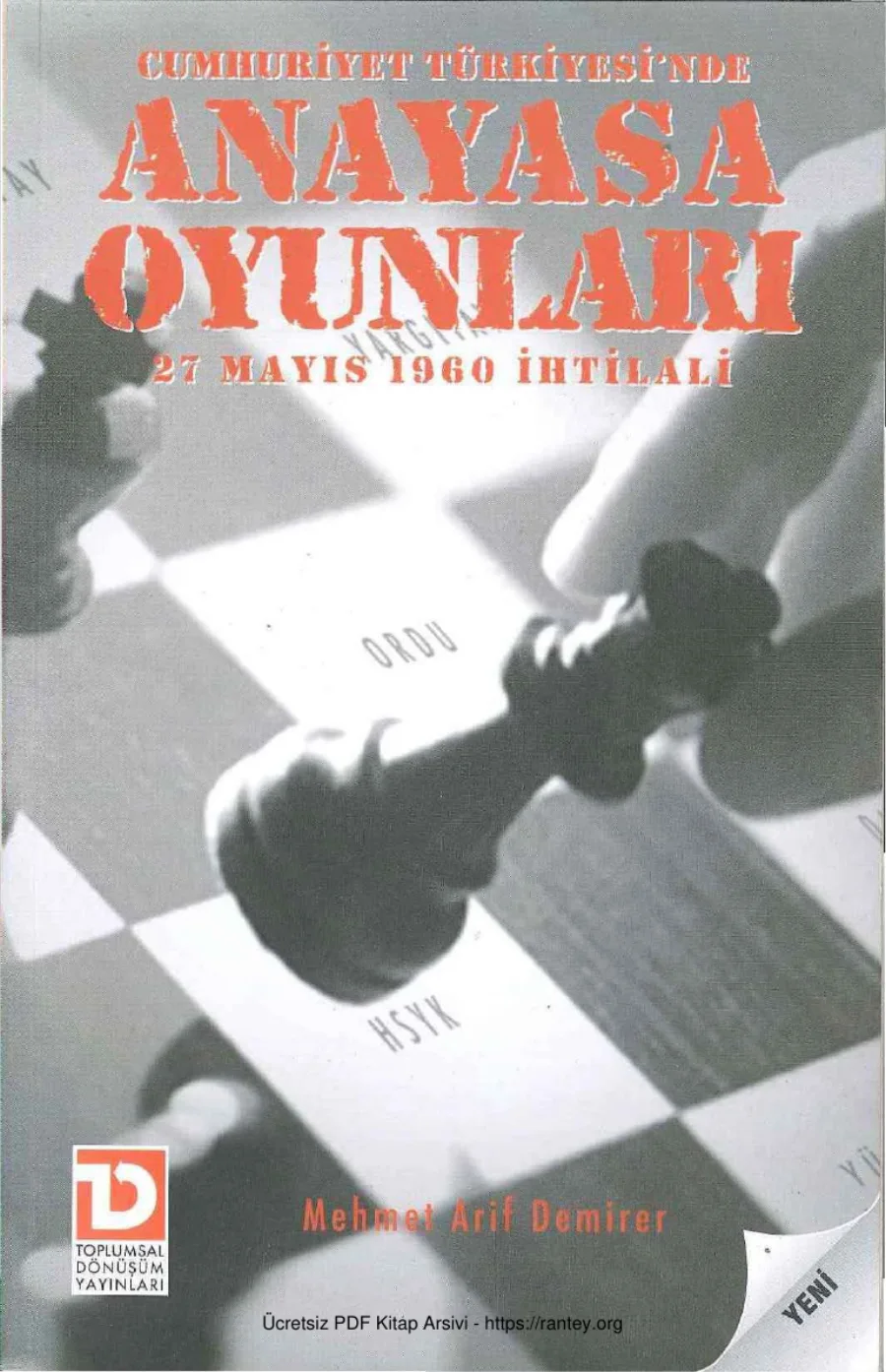 Demirer Cumhuriyet Türkiyesinde anayasa oyunları 27 Mayıs 1960 İhtilali kapak görseli