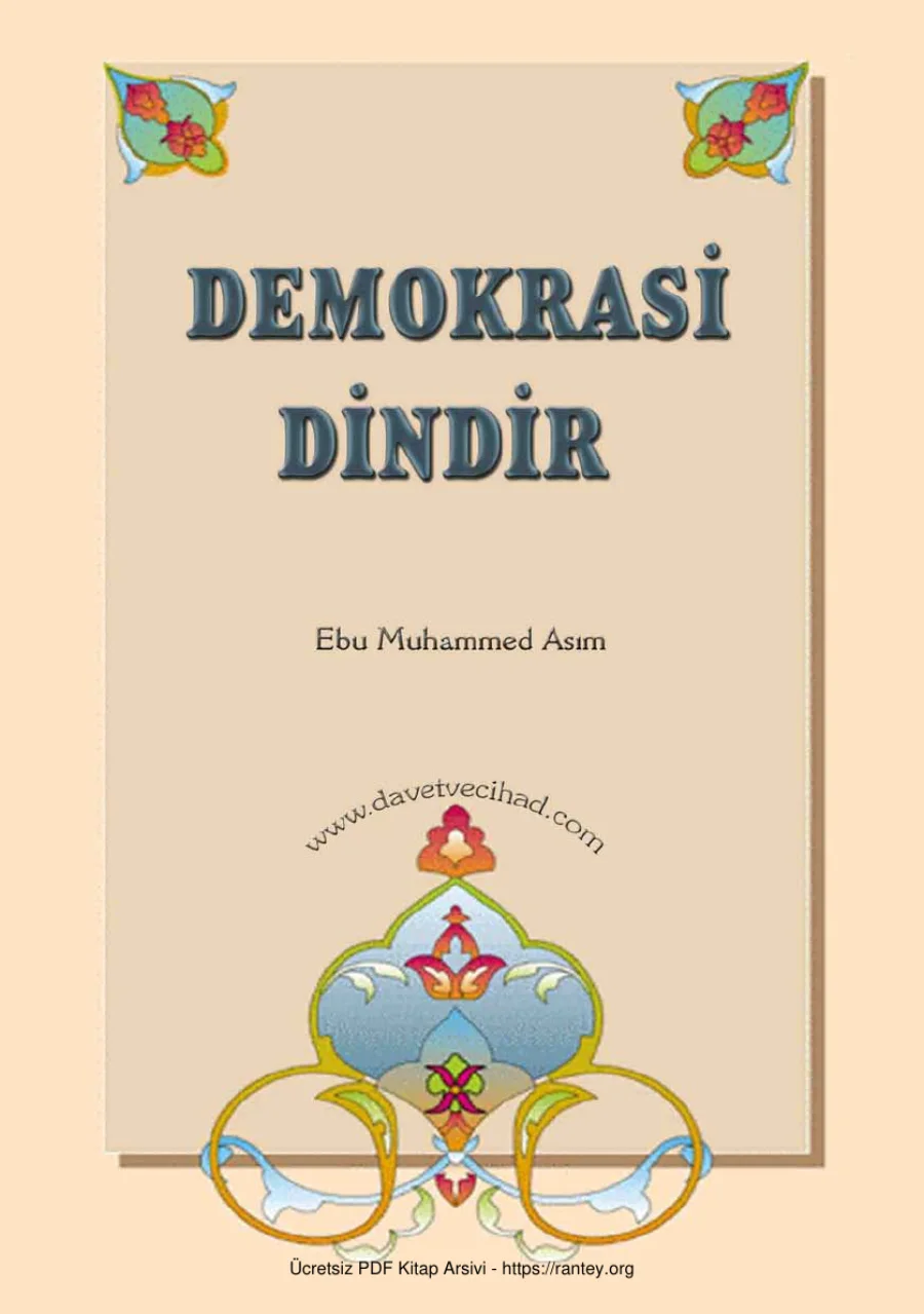 DEMOKRASİ DİNDİR Ebu Muhammed Asım Ebu Abdulmumin Tekin Mıhçı kapak görseli