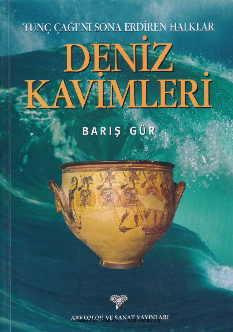 Deniz Kavimleri Tunç Çağını Sona Erdiren Halklar kapak görseli