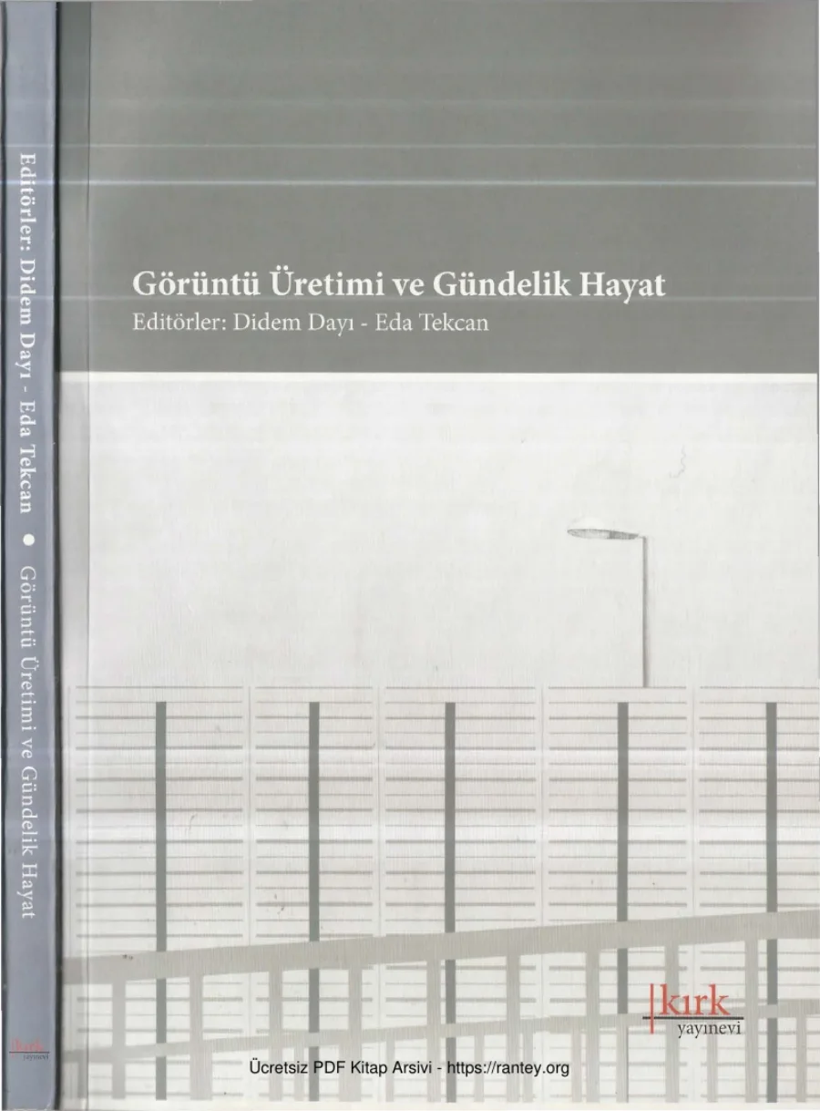 Didem Dayı Görüntü Üretimi ve Gündelik Hayat Kırk Yayınları kapak görseli