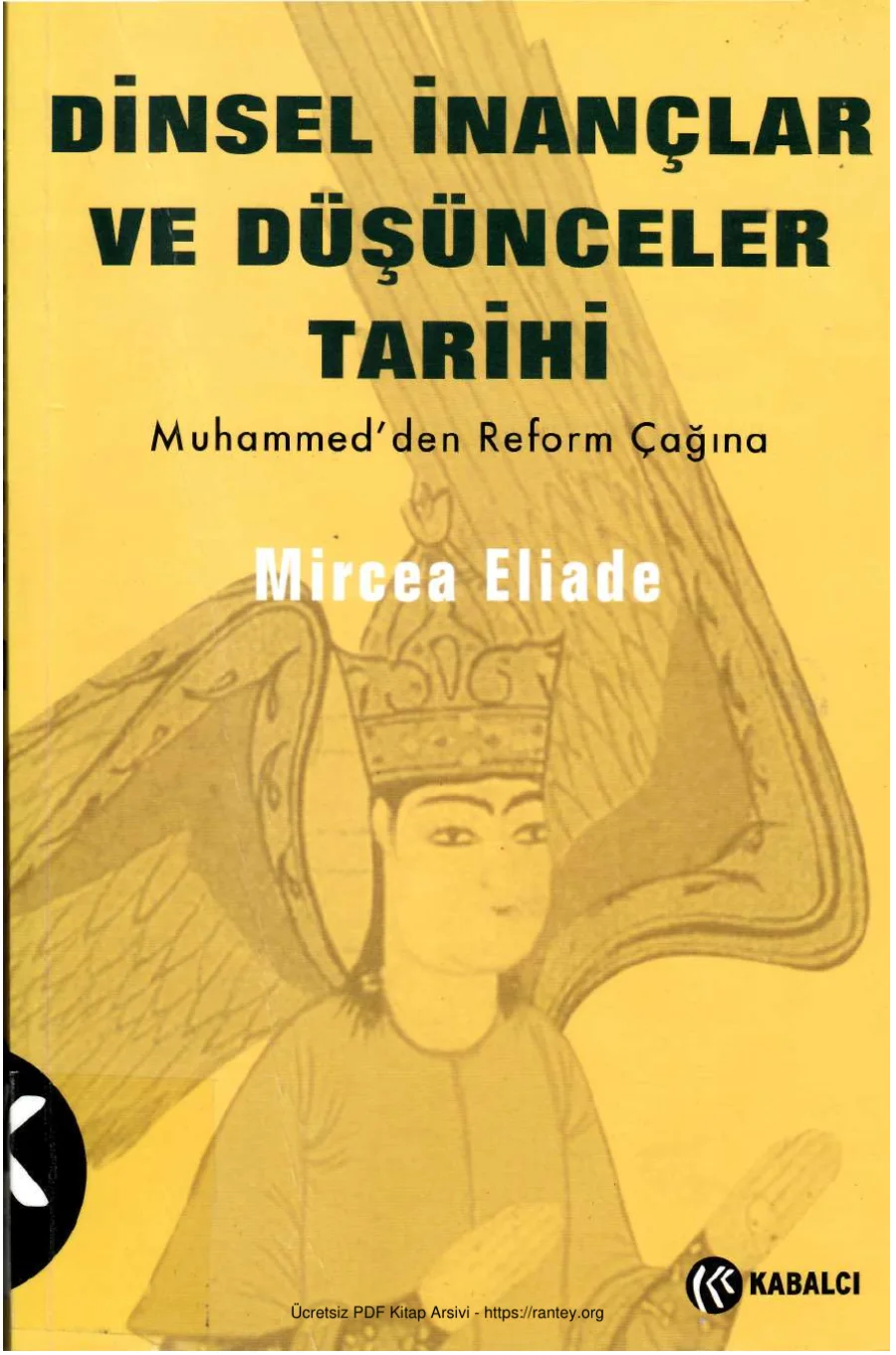 Dinsel Inanclar ve Dusuceler Tarihi Cilt 3 Muhammedden Reform Çağına kapak görseli