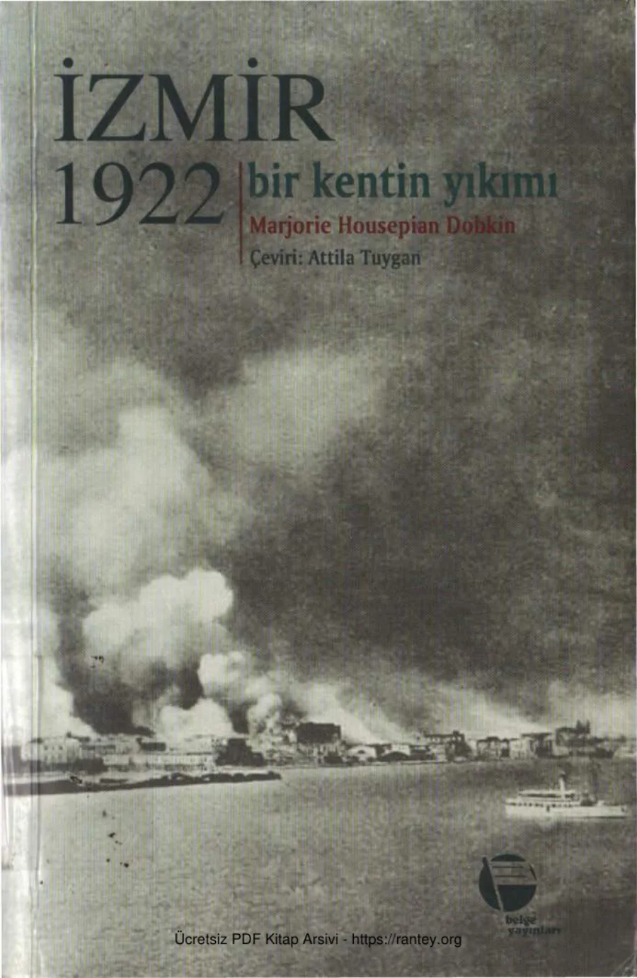 Dobkin İzmir 1922 Bir Kentin Yıkımı Belge Yayınları kapak görseli