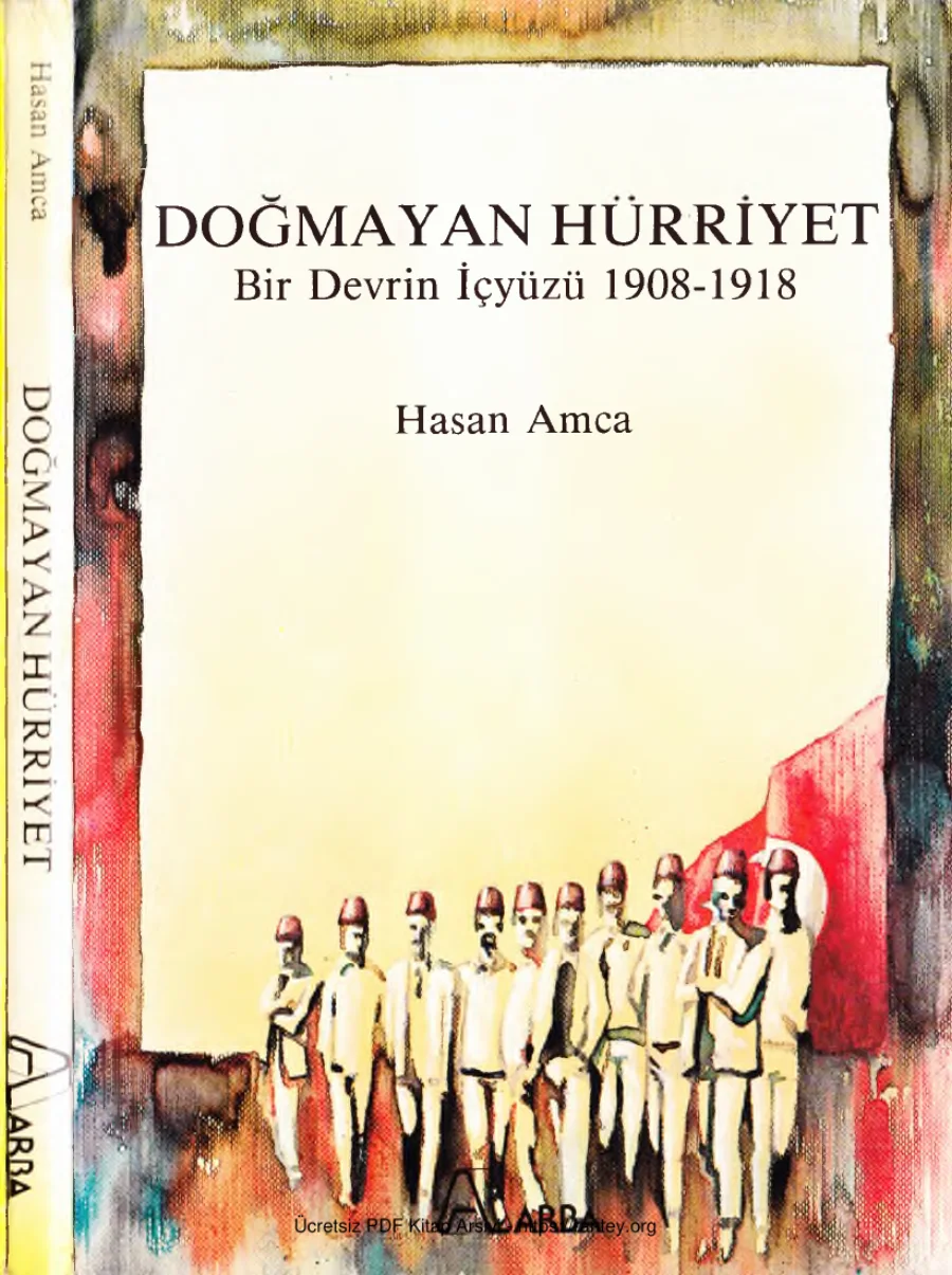 Doğmayan Hürriyet: Bir Devrimin İçyüzü 1908-1918 kapak görseli