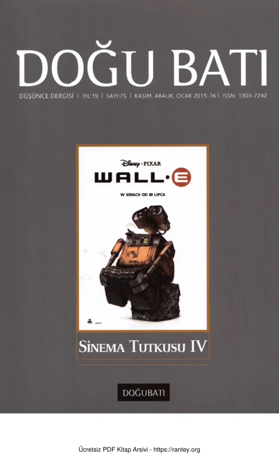 Doğu Batı Sayı 75: Sinema Tutkusu IV kapak görseli