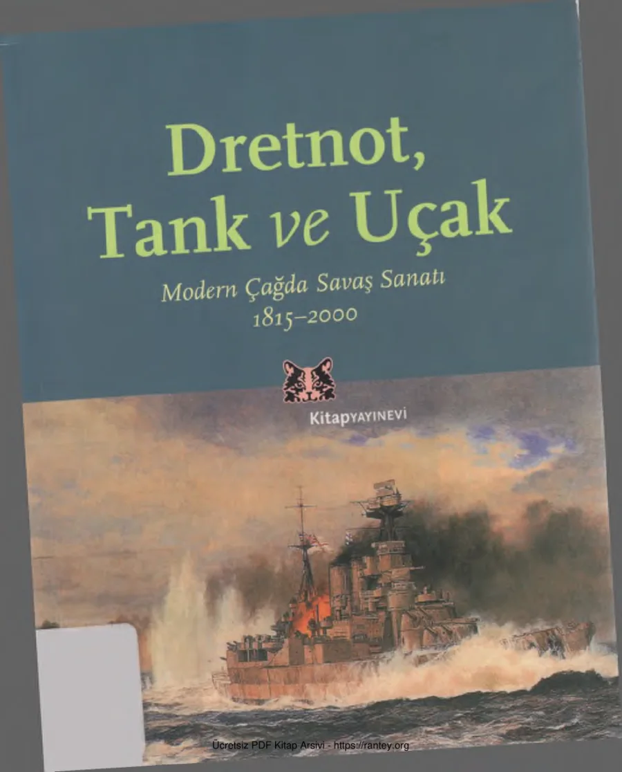 Dretnot Tank ve Uçak Modern Çağda Savaş Sanatı 1815 2000 Kitap Yayınevi kapak görseli