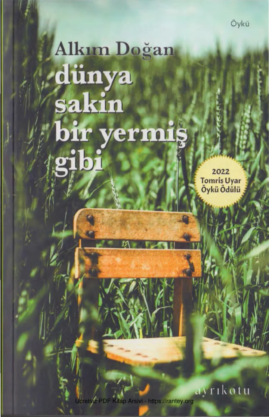 Dünya Sakin Bir Yermis Gibi Ayrıkotu Yayınları kapak görseli