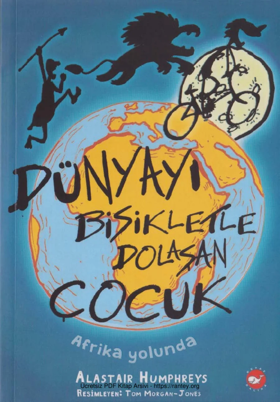 Dünyayı Bisikletle Dolaşan Çocuk 1 Beyaz Balina Yayınları kapak görseli