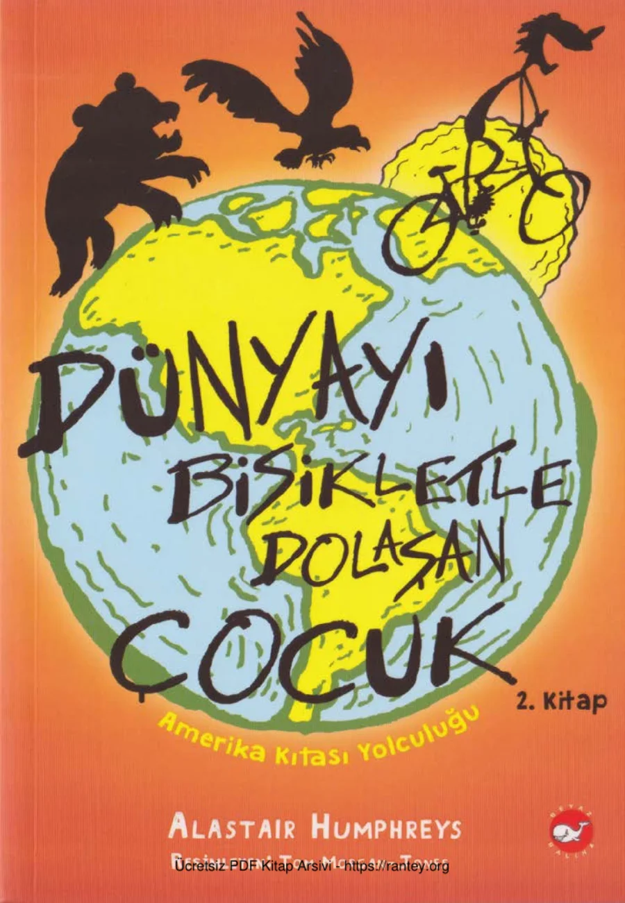 Dünyayı Bisikletle Dolaşan Çocuk 2 Beyaz Balina Yayınları kapak görseli