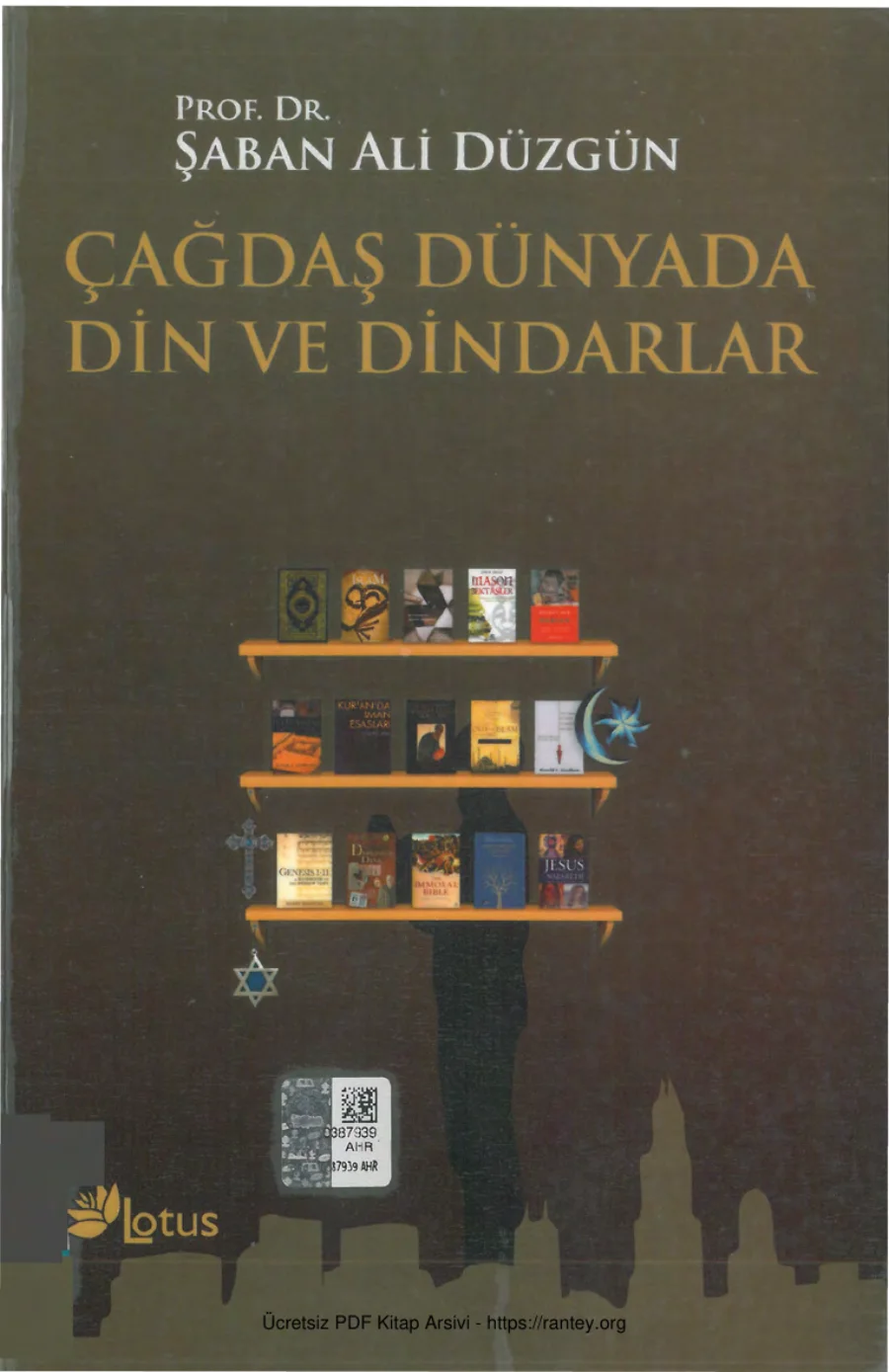 Düzgün Çağdaş Dünyada Din ve Dindarlar Lotus Yayınları kapak görseli
