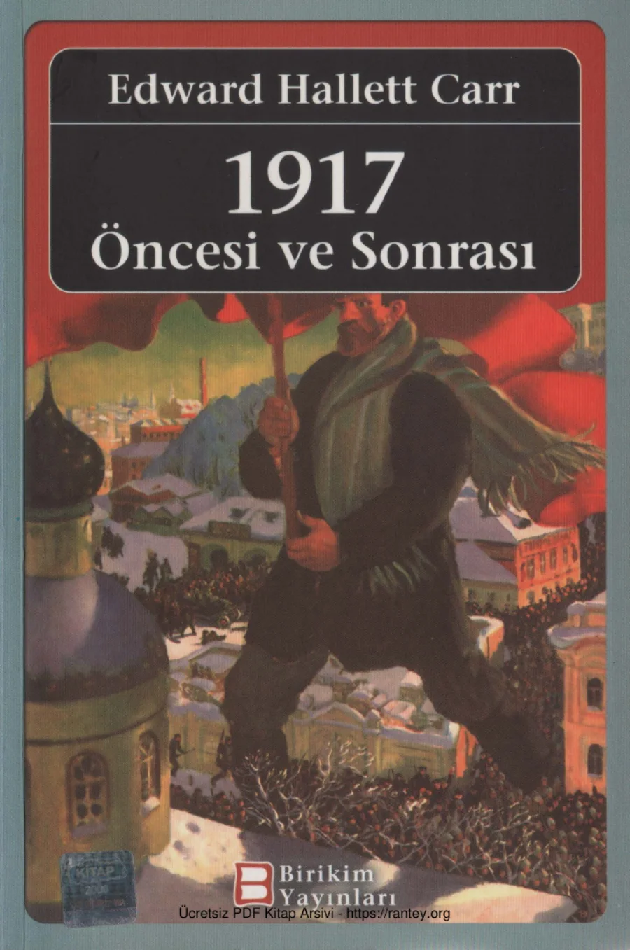 E H Carr 1917 Öncesi ve Sonrası Birikim Yayınları kapak görseli